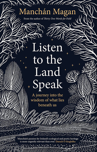 Listen To The Land Speak Manchn Magan