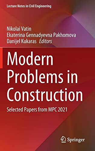 Modern Problems In Construction Selected Papers From Mpc 2021 Nikolai Vatin