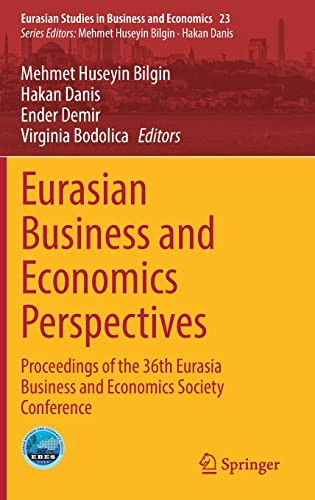Eurasian Business And Economics Perspectives Proceedings Of The 36th Eurasia Business And Economics Society Conference Mehmet Huseyin Bilgin