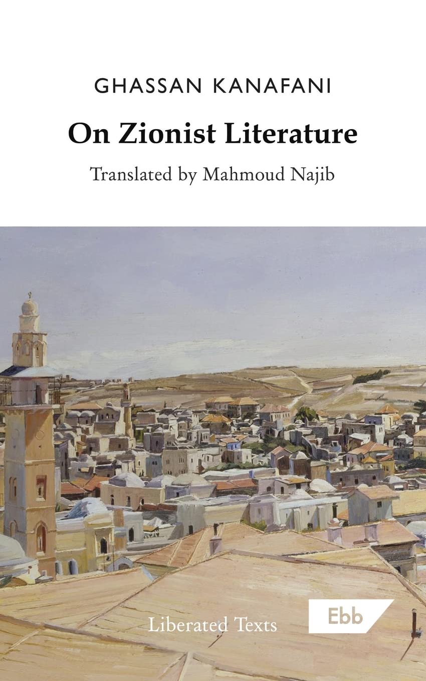 On Zionist Literature Ghassan Kanafani