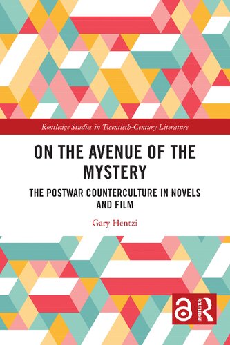 On The Avenue Of The Mystery The Postwar Counterculture In Novels And Film Gary Hentzi