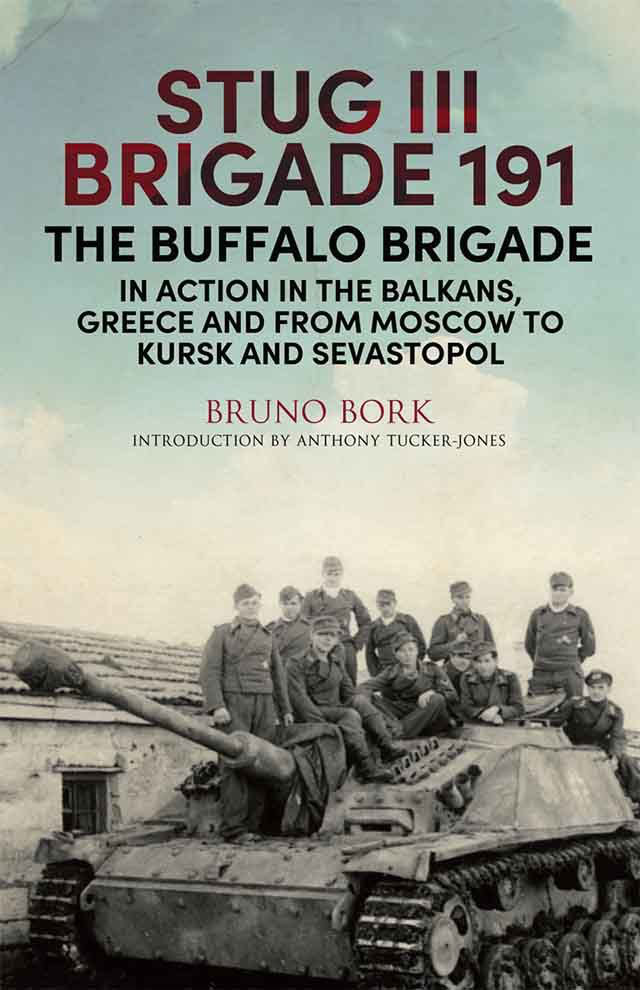 Stug Iii Brigade 191 19401945 Bruno Bork