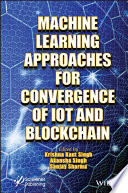 Machine Learning Approaches For Convergence Of Iot And Blockchain Krishna Kant Singh