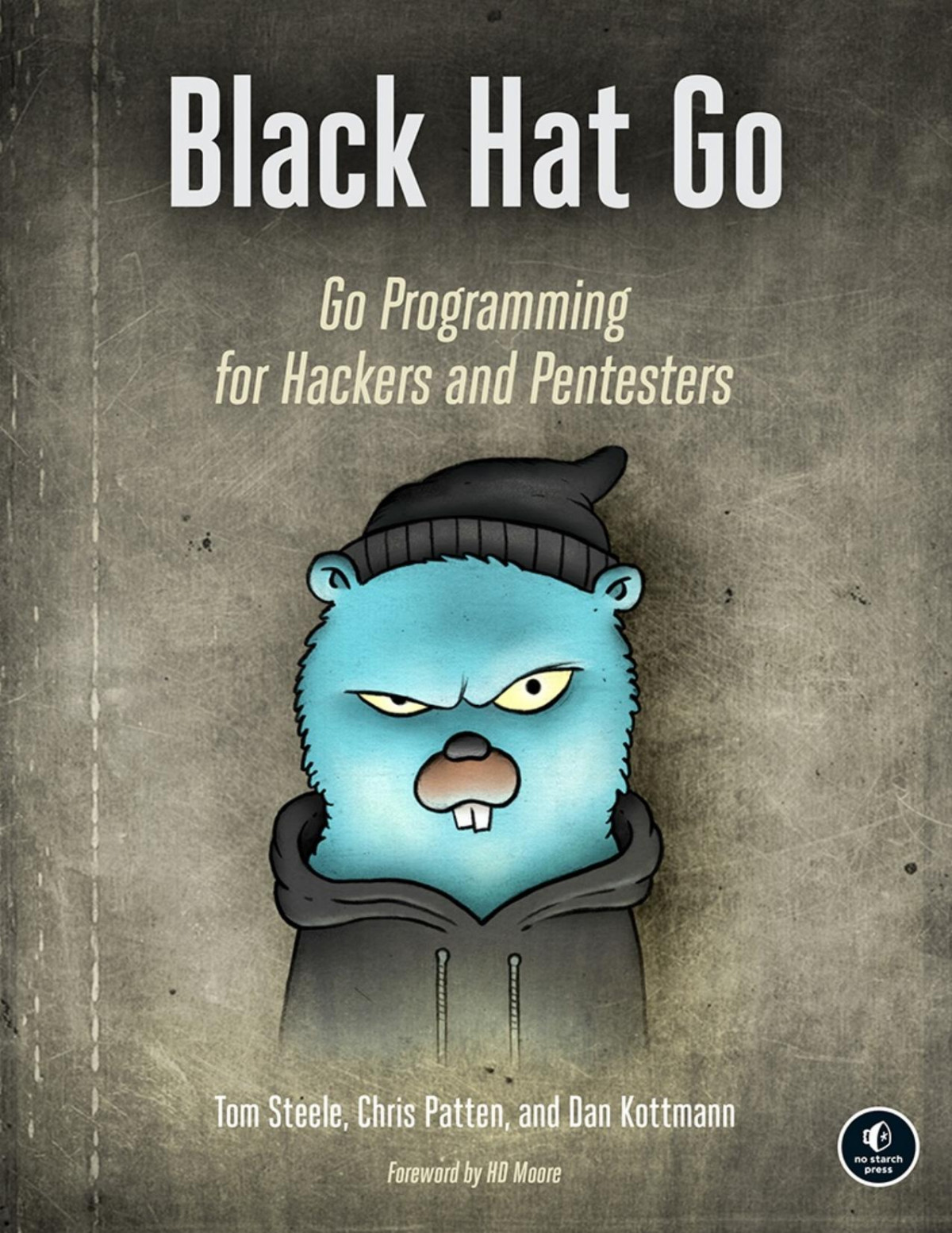 Black Hat Go Tom Steele Chris Patten Dan Kottmann