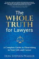 The Whole Truth For Lawyers Hon Stephen Pfahler