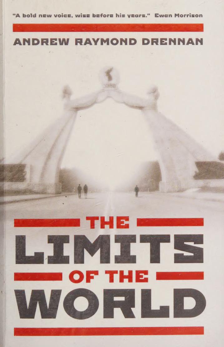 The Limits Of The World Andrew Raymond Drennan