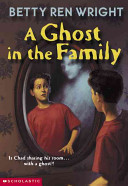A Ghost In The Family Betty Ren Wright