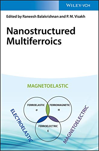 Nanostructured Multiferroics Raneesh Balakrishnan P M Visakh