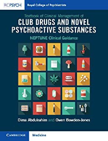 Textbook Of Clinical Management Of Club Drugs And Novel Psychoactive Substances Dima Abdulrahim