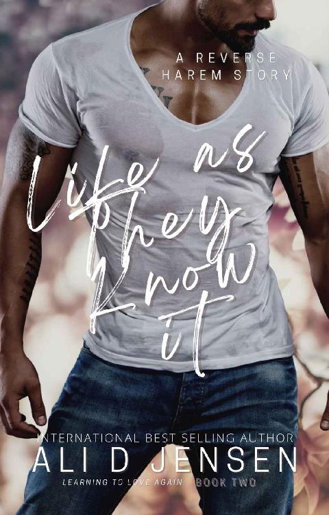 Life As They Know It Learning To Love Again Ali D Jensen
