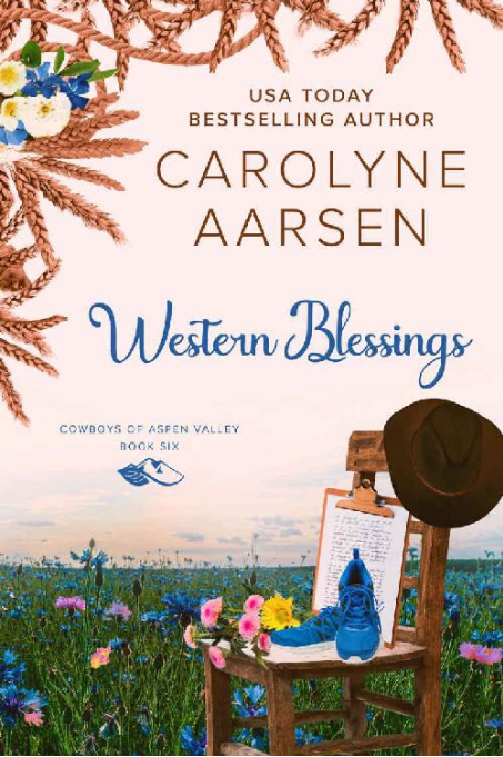 Western Blessings A Sweet Christian Western Romance Cowboys Of Aspen Valley Book 6 Carolyne Aarsen