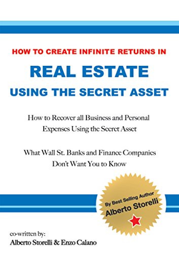 How To Create Infinite Returns In Real Estate Using The Secret Asset Enzo Calamo And Alberto Storelli
