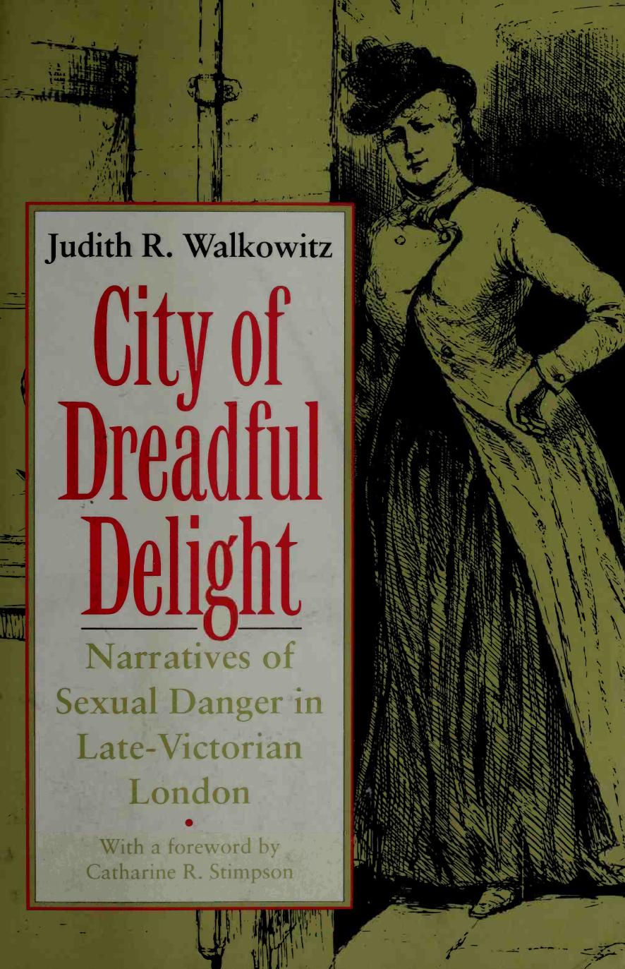 City Of Dreadful Delight Judith R Walkowitz