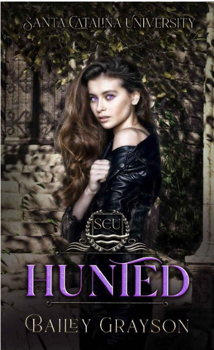 Hunted Santa Catalina University Book 4 Bailey Grayson