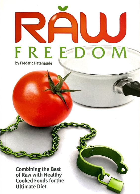 Raw Freedom Frederic Patenaude