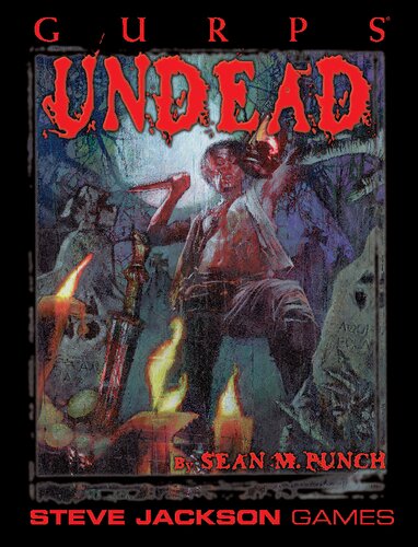 Gurps Undead Gurps Third Edition Sean M Punch