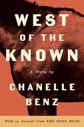 West Of The Known Chanelle Benz