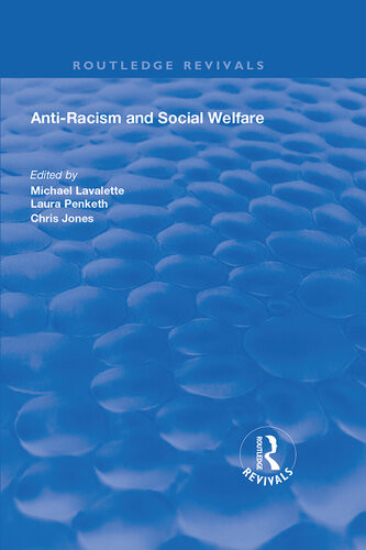 Antiracism And Social Welfare Micheal Lavalette Laura Penketh