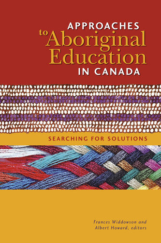 Approaches To Aboriginal Education In Canada Frances Widdowson
