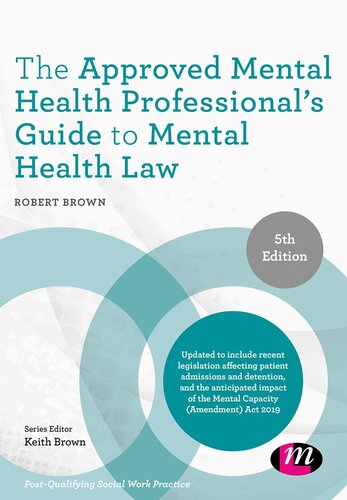 The Approved Mental Health Professionals Guide To Mental Health Law Robert Brown