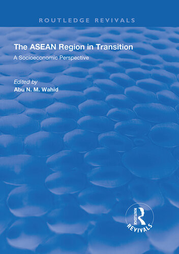 The Asean Region In Transition Abu N M Wahid