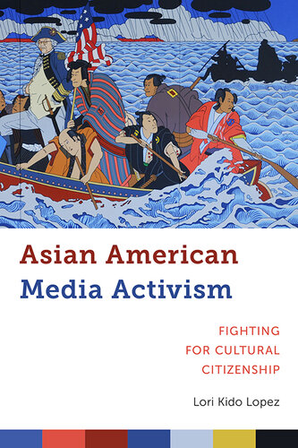 Asian American Media Activism Lori Kido Lopez