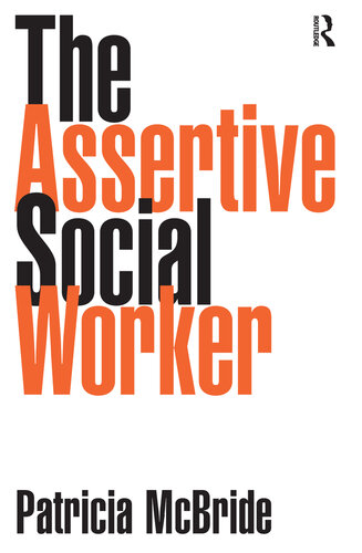 The Assertive Social Worker Patricia Mcbride