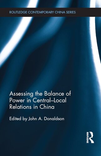 Assessing The Balance Of Power In Centrallocal Relations In China John Donaldson