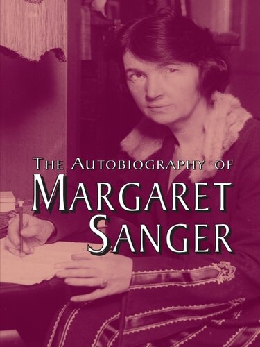 The Autobiography Of Margaret Sanger Margaret Sanger