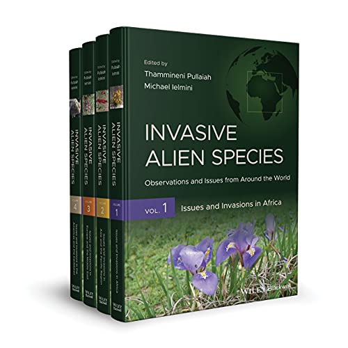 Invasive Alien Species Observations And Issues From Around The World 4volume Set Michael R Ielmini