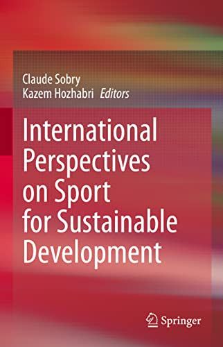 International Perspectives On Sport For Sustainable Development Claude Sobry