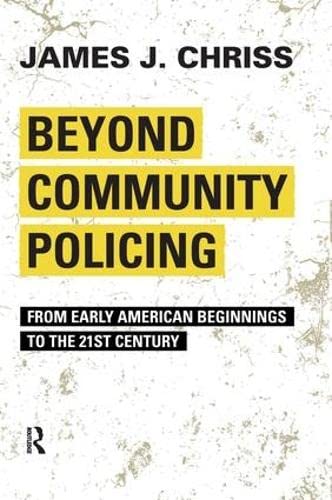 Beyond Community Policing James J Chriss