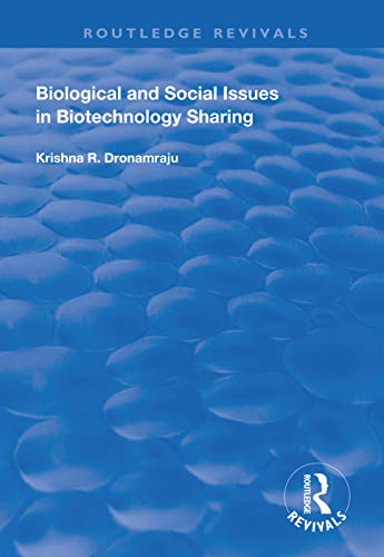 Biological And Social Issues In Biotechnology Sharing Krishna R Dronamraju