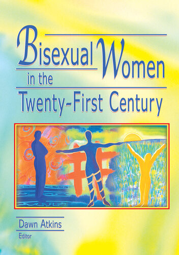 Bisexual Women In The Twentyfirst Century Dawn Atkins Ed