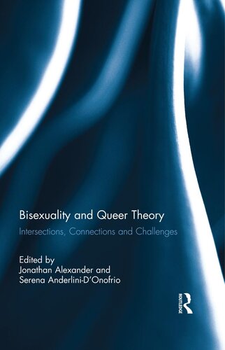 Bisexuality And Queer Theory Jonathan Alexander Serena Anderlinidonofrio