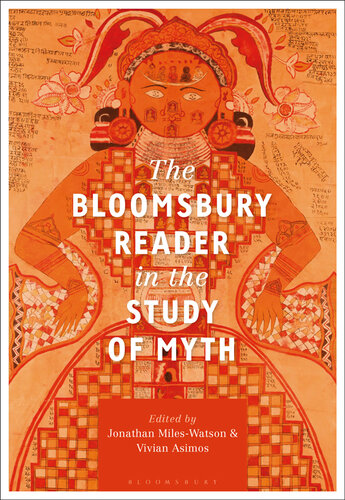 The Bloomsbury Reader In The Study Of Myth Jonathan Mileswatson