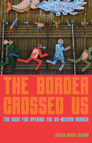 The Border Crossed Us Justin Akerschacn
