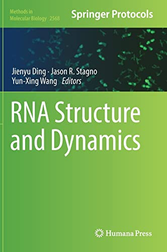 Rna Structure And Dynamics 1st Ed 2023 Jienyu Ding Jason R Stagno
