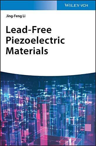 Leadfree Piezoelectric Materials 1st Edition Jingfeng Li