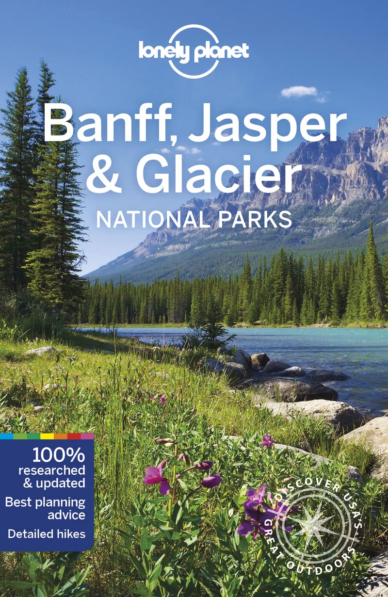 Banff Jasper And Glacier National Parks 6th Edition Gregor Clark