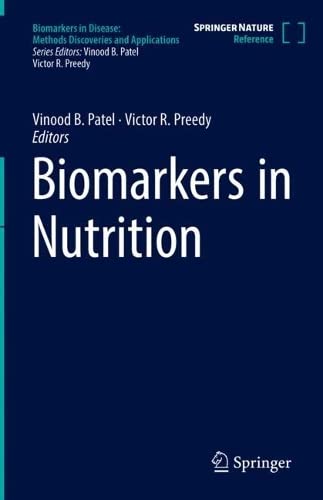 Biomarkers In Nutrition 1st Ed 2022 Vinood B Patel Victor R Preedy