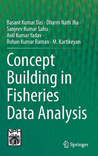 Concept Building In Fisheries Data Analysis Basant Kumar Das