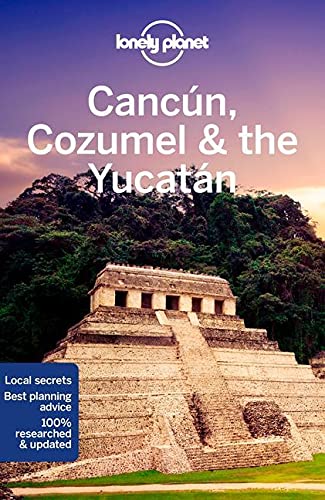 Cancun Cozumel The Yucatan 9th Edition Ashley Harrell Ray Bartlett