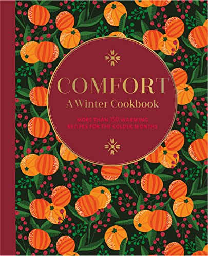 Comfort A Winter Cookbook Ryland Peters Small