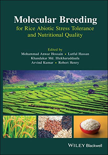 Molecular Breeding For Rice Abiotic Stress Tolerance And Nutritional Quality Lutful Hassan