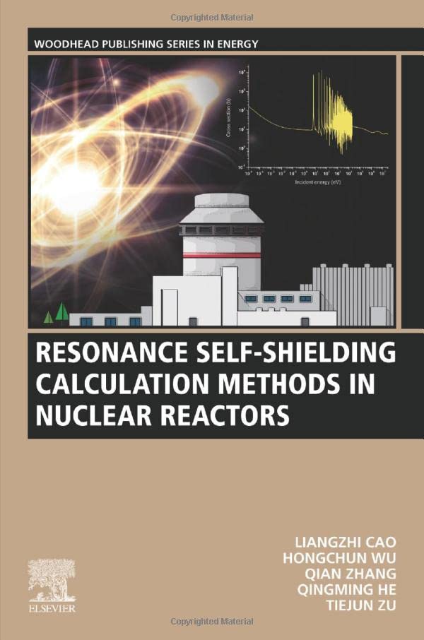 Resonance Selfshielding Calculation Methods In Nuclear Reactors Liangzhi Cao