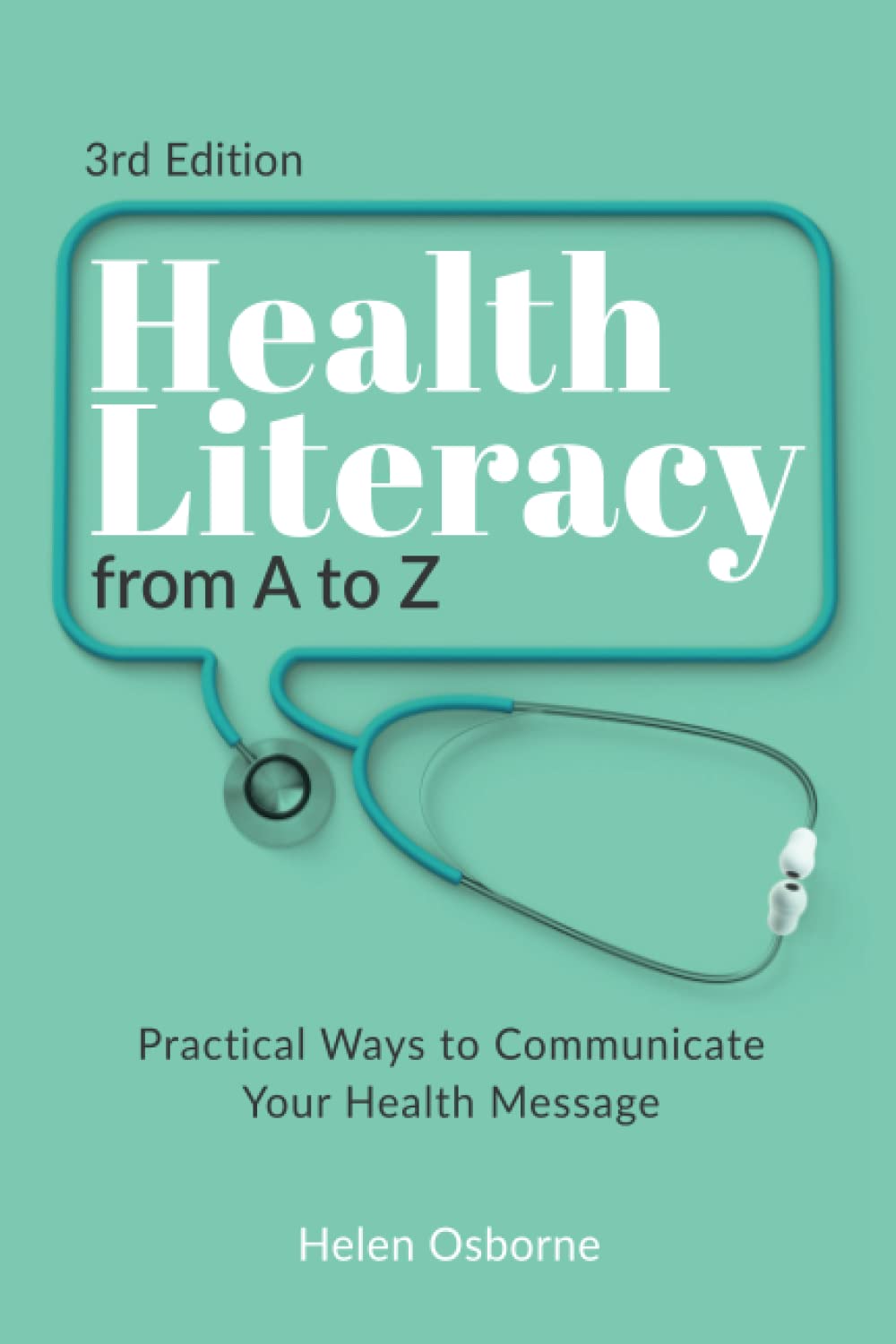 Health Literacy From A To Z 3rd Helen Osborne