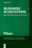 Business Ecosystems Inspiring The Next Game Strategy Ideas For Forward Looking Leaders Martin Reeves