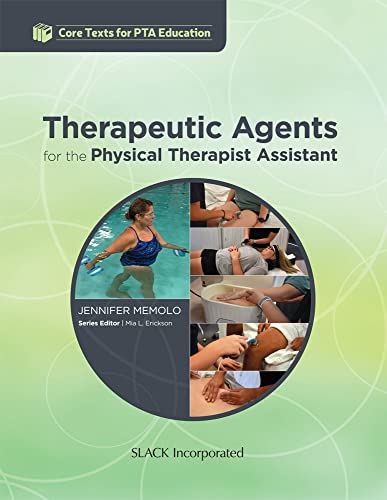 Therapeutic Agents For The Physical Therapist Assistant J Memolo