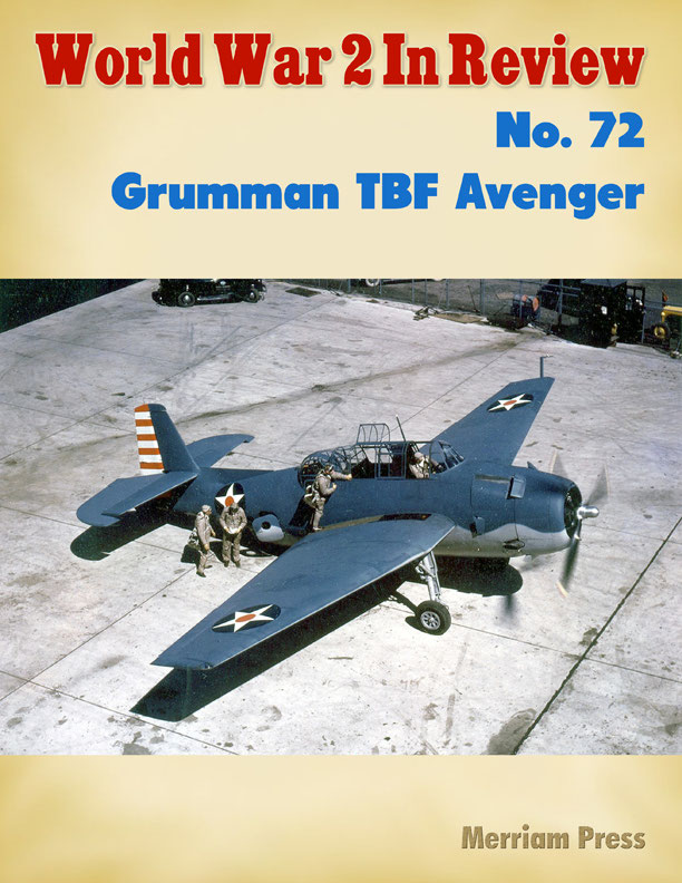 World War 2 In Review 72 Grumman Tbf Avenger Ray Merriam